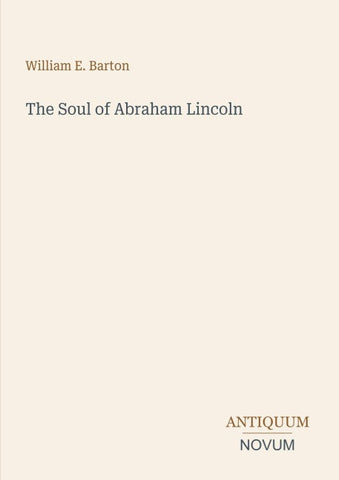 The Soul of Abraham Lincoln
