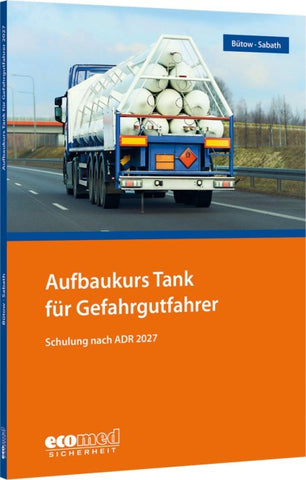 Aufbaukurs Tank für Gefahrgutfahrer