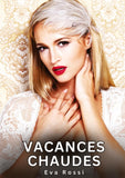 Vacances Chaudes