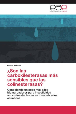 ¿Son las carboxilesterasas más sensibles que las colinesterasas?
