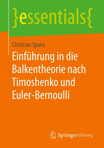 Einführung in die Balkentheorie nach Timoshenko und Euler-Bernoulli