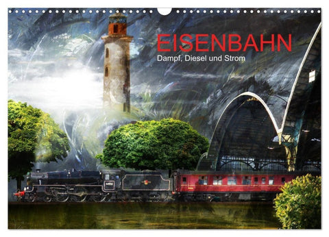 EISENBAHN - Dampf, Diesel und Strom (Wandkalender 2027 DIN A3 quer), CALVENDO Monatskalender