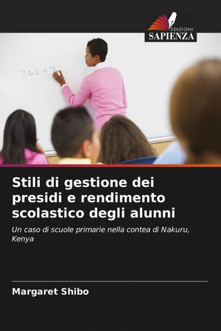 Stili di gestione dei presidi e rendimento scolastico degli alunni