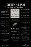 Journalism in the Civil War Era (Second Edition)