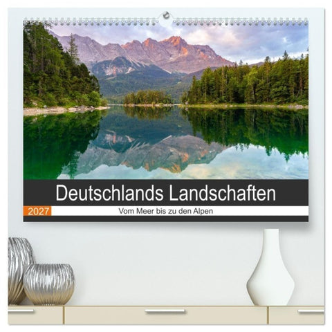 Deutschlands Landschaften - Vom Meer bis zu den Alpen (hochwertiger Premium Wandkalender 2027 DIN A2 quer), Kunstdruck in Hochglanz