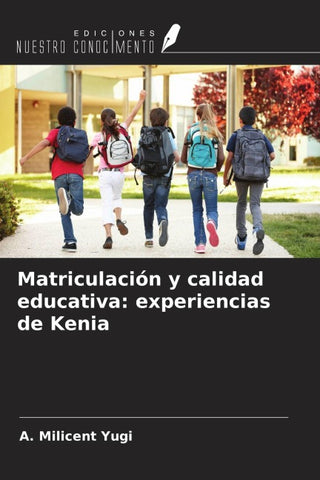Matriculación y calidad educativa: experiencias de Kenia