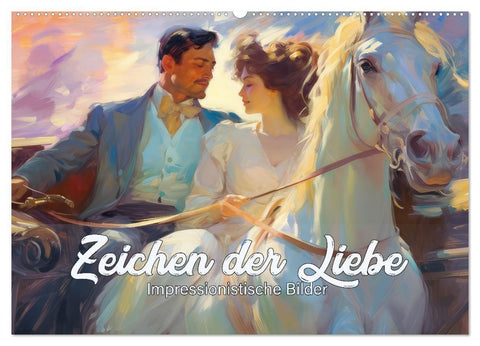 Zeichen der Liebe Impressionistische Bilder (Wandkalender 2027 DIN A2 quer), CALVENDO Monatskalender
