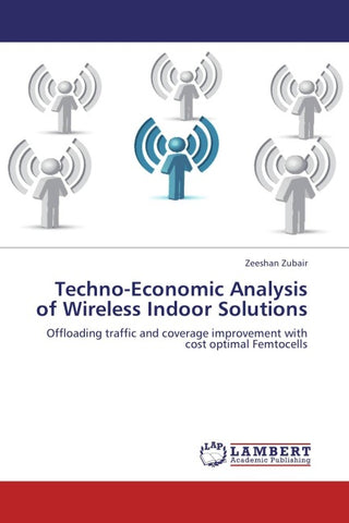 Techno-Economic Analysis of Wireless Indoor Solutions