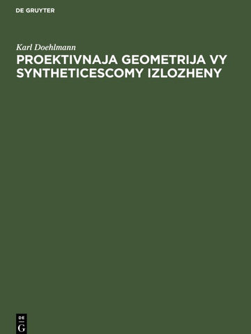 Proektivnaja geometrija vy syntheticescomy izlozheny