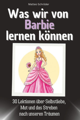 Was wir von Barbie lernen können