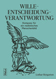 Wille-Entscheidung-Verantwortung