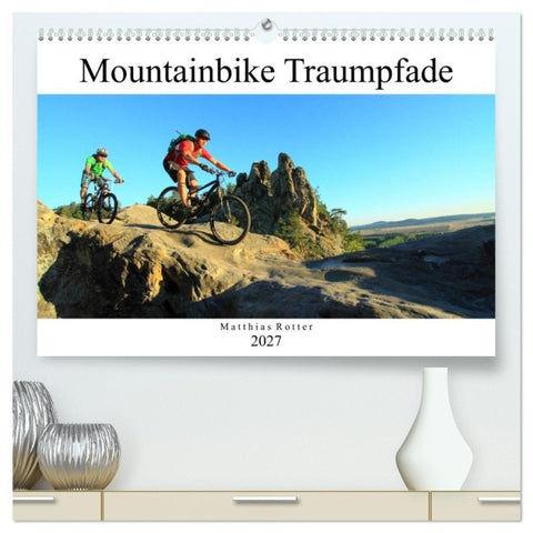 Mountainbike Traumpfade (hochwertiger Premium Wandkalender 2027 DIN A2 quer), Kunstdruck in Hochglanz
