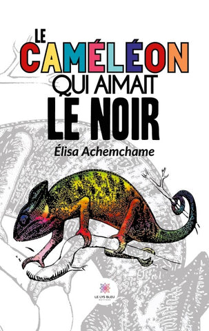 Le caméléon qui aimait le noir