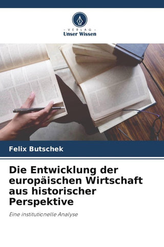 Die Entwicklung der europäischen Wirtschaft aus historischer Perspektive
