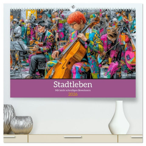 Stadtleben - Mit leicht schrulligen Bewohnern (hochwertiger Premium Wandkalender 2026 DIN A2 quer), Kunstdruck in Hochglanz