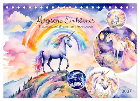 Magische Einhörner - Traumlandschaften unterm Regenbogen (Tischkalender 2027 DIN A5 quer), CALVENDO Monatskalender