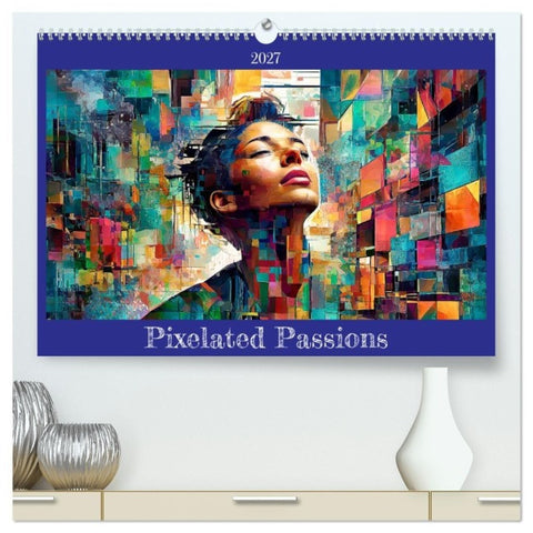 Pixelated Passions (High Quality Premium Wall Calendar 2027 DIN A2 landscape),CALVENDO 12 Month Wall Calendar