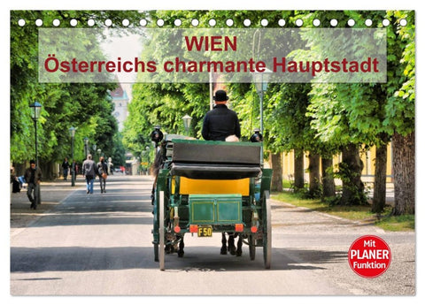 Wien - Österreichs charmante Hauptstadt (Tischkalender 2026 DIN A5 quer), CALVENDO Monatskalender