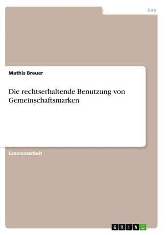 Die rechtserhaltende Benutzung von Gemeinschaftsmarken