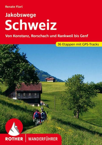 ROTHER Wanderführer Jakobswege Schweiz