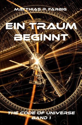 Ein Traum beginnt