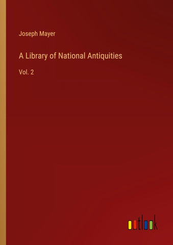 A Library of National Antiquities