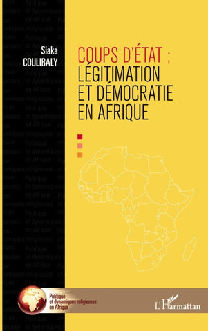 Coups d'Etat : légitimation et démocraties en Afrique