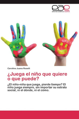 ¿Juega el niño que quiere o que  puede?