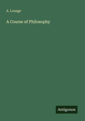 A Course of Philosophy