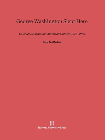 George Washington Slept Here