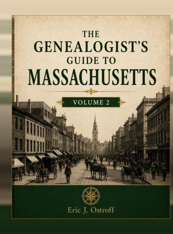 The Genealogist's Guide to Masssachusetts - Volume 2
