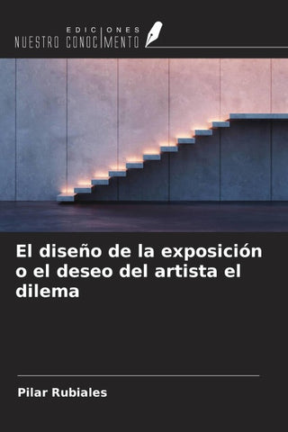 El diseño de la exposición o el deseo del artista el dilema