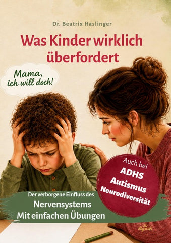 Mama, ich will doch! Was Kinder wirklich überfordert
