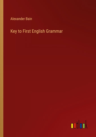 Key to First English Grammar