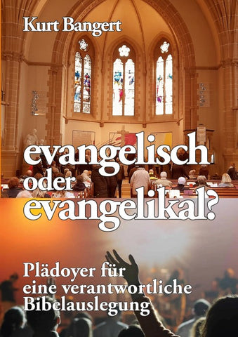 evangelisch oder evangelikal?