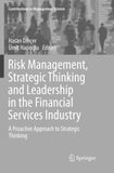 Risk Management, Strategic Thinking and Leadership in the Financial Services Industry