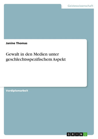 Gewalt in den Medien unter geschlechtsspezifischem Aspekt