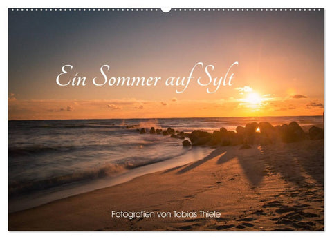 Ein Sommer auf Sylt (Wandkalender 2026 DIN A2 quer), CALVENDO Monatskalender