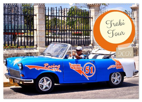 Trabi Tour (Wandkalender 2027 DIN A2 quer), CALVENDO Monatskalender