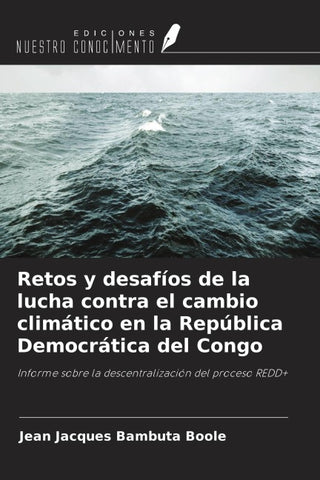 Retos y desafíos de la lucha contra el cambio climático en la República Democrática del Congo
