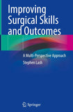 Improving Surgical Skills and Outcomes