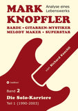 Mark Knopfler (Band 2) - Die Solo-Karriere (Teil 1), das 424 Seiten starke Buch