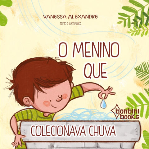 O MENINO QUE COLECIONAVA CHUVA