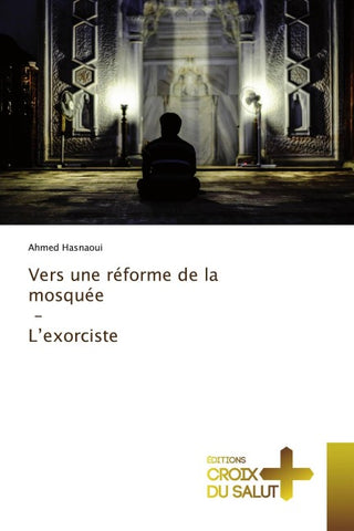 Vers une réforme de la mosquée - L'exorciste