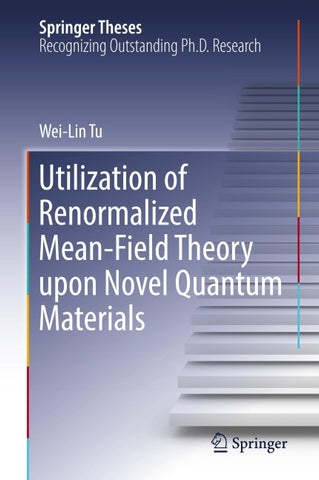Utilization of Renormalized Mean-Field Theory upon Novel Quantum Materials