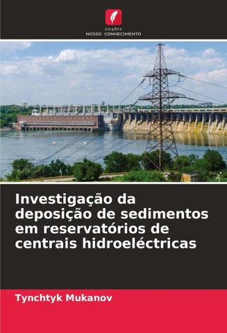 Investigação da deposição de sedimentos em reservatórios de centrais hidroeléctricas