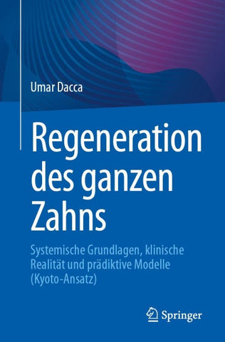 Regeneration des ganzen Zahns