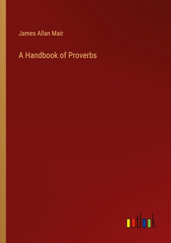 A Handbook of Proverbs