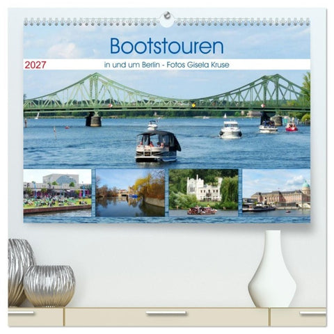 Bootstouren in und um Berlin (hochwertiger Premium Wandkalender 2027 DIN A2 quer), Kunstdruck in Hochglanz