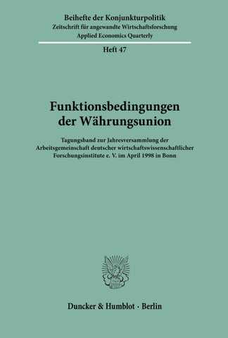 Funktionsbedingungen der Währungsunion.